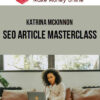 Katrina McKinnon – SEO Article Masterclass