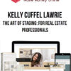 Kelly Cuffel Lawrie – The Art of Staging: For Real Estate Professionals