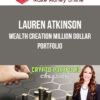 Lauren Atkinson – Wealth Creation Million Dollar Portfolio