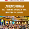 Laurence O'Bryan – Fast Track Master Class In Viral Marketing For Authors