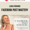 Luisa Ferrario – Facebook Post Mastery