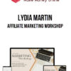 Lydia Martin – Affiliate Marketing Workshop