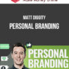 Matt Diggity – Personal Branding