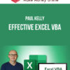 Paul Kelly – Effective Excel VBA