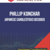 Phillip Konchar – Japanese Candlesticks Decoded