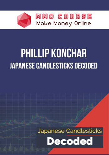 Phillip Konchar – Japanese Candlesticks Decoded