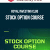 Royal Investing Club – Stock Option Course