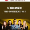 Sean Cannell – Video Success Secrets Vol II