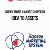 Shawn Twing & Andre Chaperon – Idea To Assets