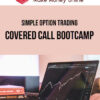 Simple Option Trading – Covered Call Bootcamp