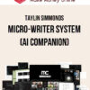 Taylin Simmonds – Micro-Writer System (AI Companion)