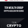 Ten Wealth Group – Crypto Accelerator course