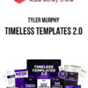 Tyler Murphy – Timeless Templates 2.0