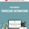 Yazzi Huerta – ThriveCart Automations