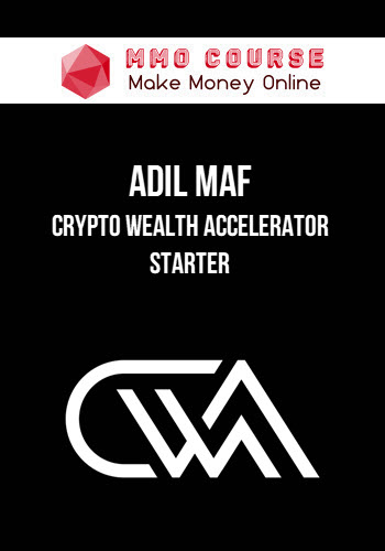 Adil Maf – Crypto Wealth Accelerator – Starter