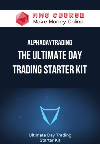 AlphaDayTrading – The Ultimate Day Trading Starter Kit