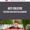 Arti Creator – YouTube Kids Creator Academy