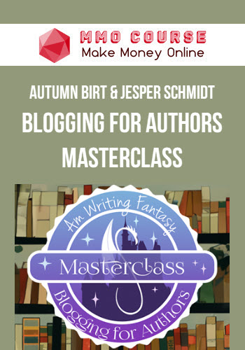 Autumn Birt & Jesper Schmidt – Blogging for Authors Masterclass