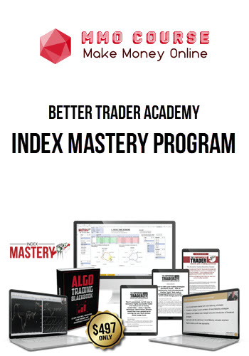 Better Trader Academy – Index Mastery Program