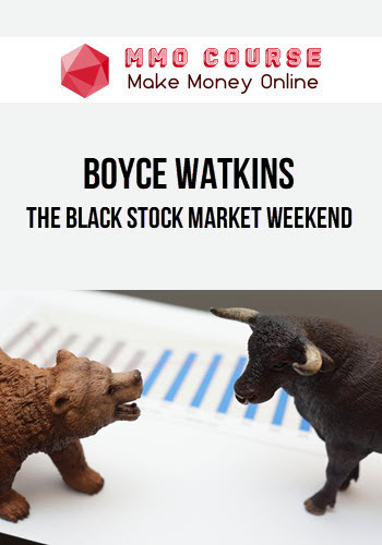 Boyce Watkins – The Black Stock Market Weekend