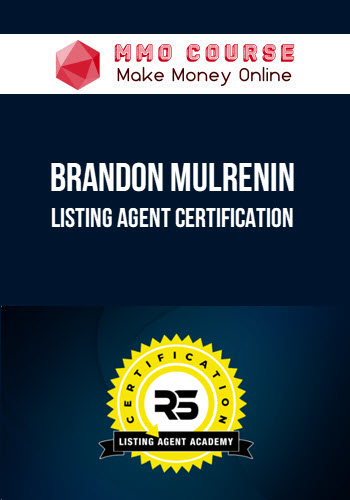 Brandon Mulrenin (ReverseSelling) – Listing Agent Certification – MMO ...