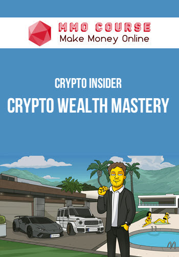 Crypto Insider – Crypto Wealth Mastery