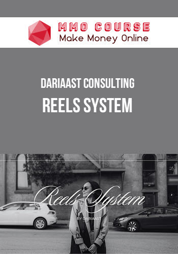 Dariaast Consulting – Reels System