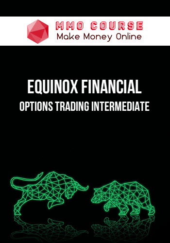 Equinox Financial – Options Trading Intermediate