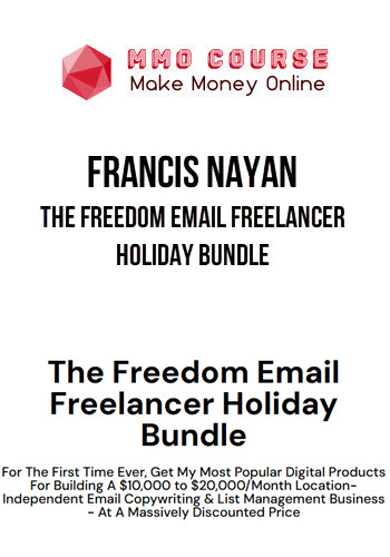 Francis Nayan – The Freedom Email Freelancer Holiday Bundle