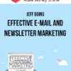 Jeff Goins – Effective E-mail and Newsletter Marketing