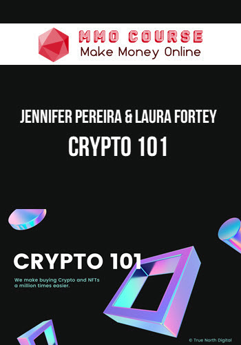 Jennifer Pereira & Laura Fortey – Crypto 101