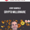 Jerry Banfield – Crypto Millionaire