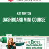 Kat Norton – Dashboard Mini Course