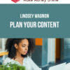 Lindsey Wagnon – Plan Your Content