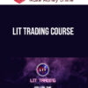 Lit Trading Course