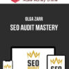 Olga Zarr – SEO Audit Mastery