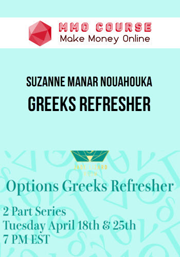 Suzanne Manar Nouahouka – Greeks Refresher