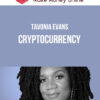 Tavonia Evans – Cryptocurrency