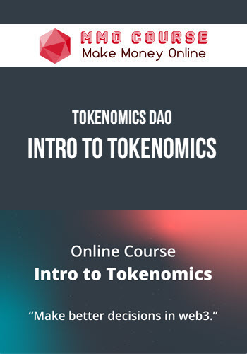 Tokenomics DAO – Intro to Tokenomics