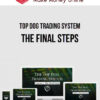 Top Dog Trading System – The Final Steps