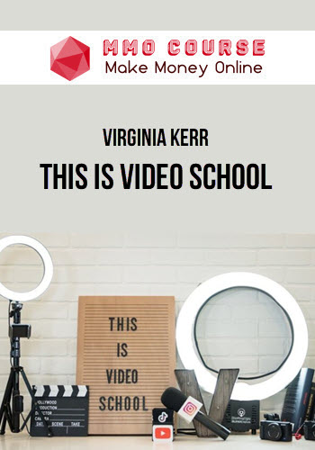 Virginia Kerr – This Is Video School