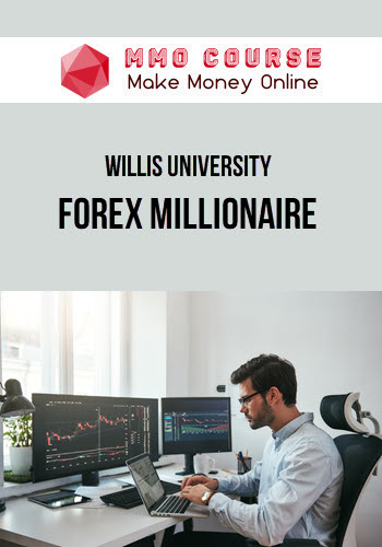 Willis University – Forex Millionaire