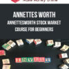 Annettes Worth – AnnettesWorth Stock Market Course for Beginners