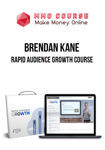 Brendan Kane – Rapid Audience Growth Course