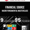 Financial Source – Macro Fundamental Masterclass