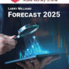 Larry Williams – Annual Forecast Report 2025