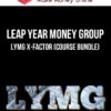 Leap Year Money Group – LYMG X-Factor (Course Bundle)