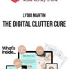 Lydia Martin – The Digital Clutter Cure