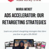 Maria Wendt – Ads Accelerator: Our Retargeting Strategies