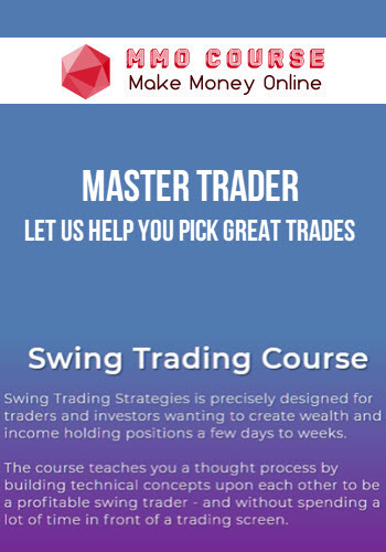 Master Trader – Let Us Help You Pick Great Trades